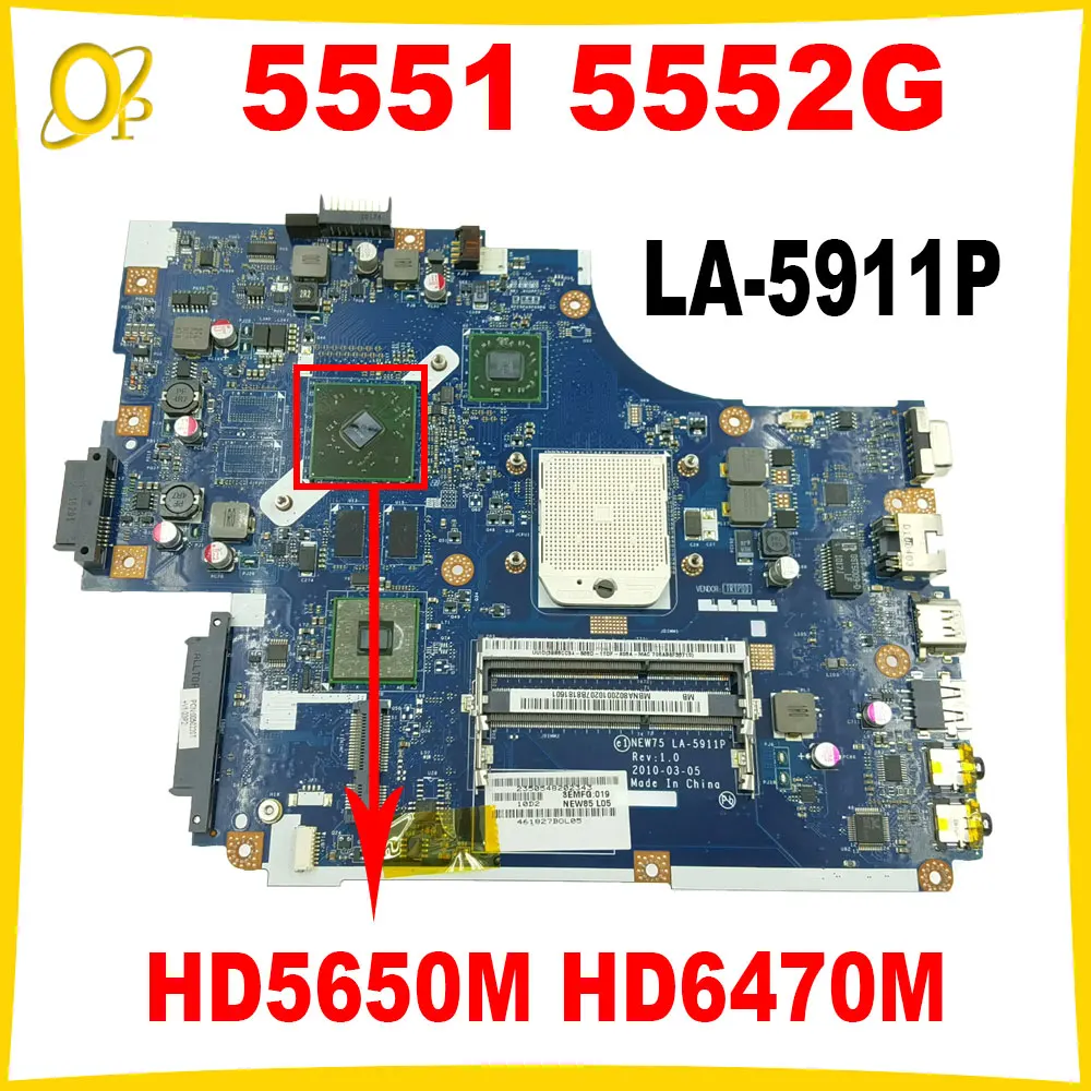 NEW75 LA-5911P motherboard for Acer Aspire 5551 5551G 5552 5552G Laptop motherboard MBPUU02001 MB.WVE02.001 with HD5650M HD6470M
NEW75 LA-5911P motherboard for Acer Aspire 5551 5551G 5552 5552G Laptop motherboard MBPUU02001 MB.WVE02.001 with HD5650M HD6470M