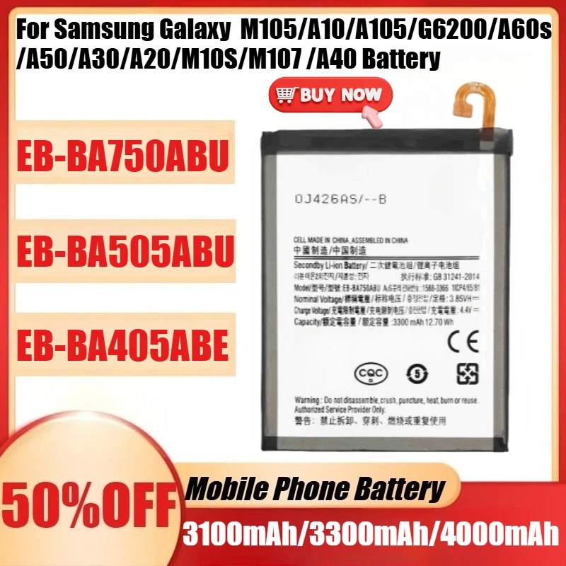 New EB-BA750ABU EB-BA505ABU EB-BA405ABE for Samsung Galaxy A10 A30 A40 M105/A10/A105/G6200/A60s/A50/A30/A20/M10S/M107 Battery
New EB-BA750ABU EB-BA505ABU EB-BA405ABE for Samsung Galaxy A10 A30 A40 M105/A10/A105/G6200/A60s/A50/A30/A20/M10S/M107 Battery