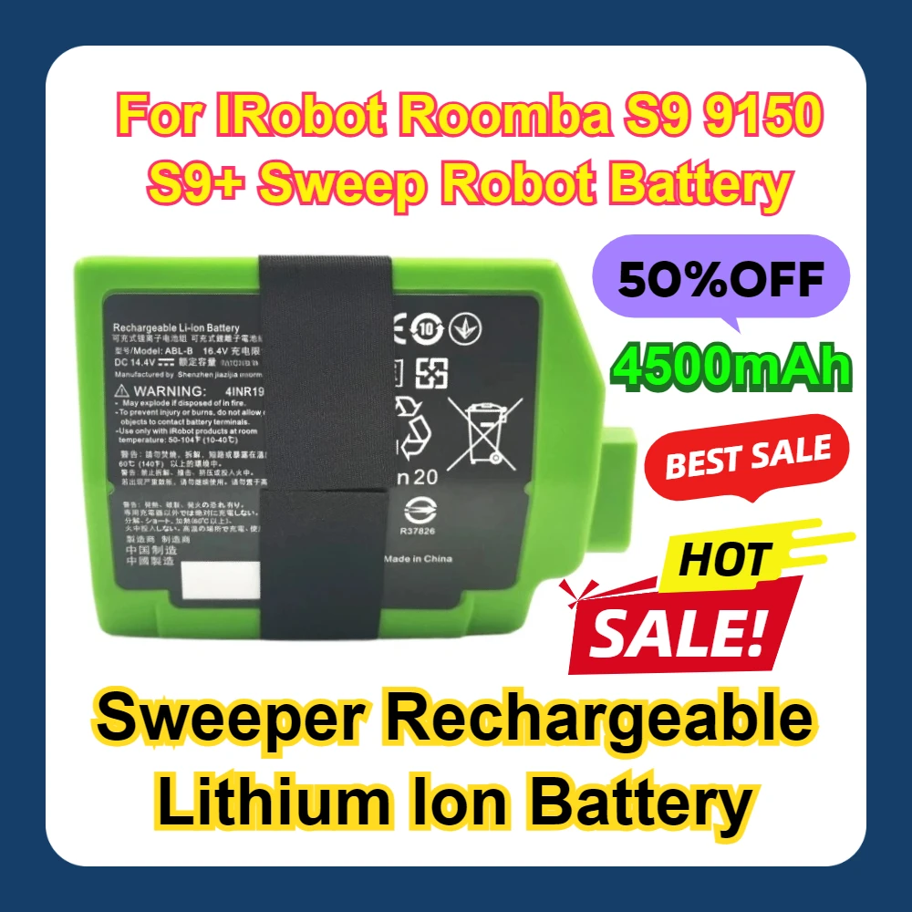 Sweeper Rechargeable Lithium Ion Battery For IRobot Roomba S9 9150 S9+ Sweep Robot Battery 4500mAh
Sweeper Rechargeable Lithium Ion Battery For IRobot Roomba S9 9150 S9+ Sweep Robot Battery 4500mAh
