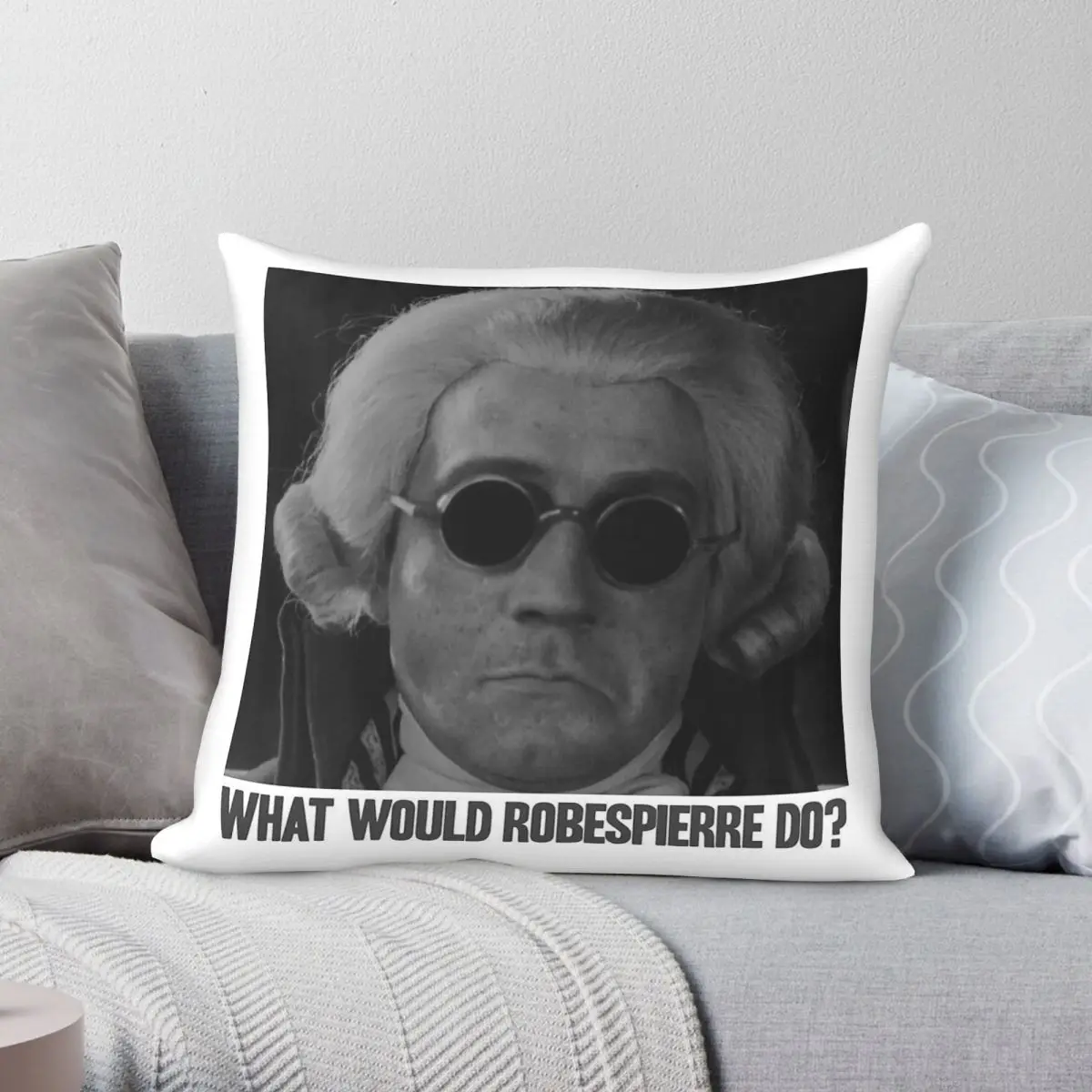 What Would Robespierre Do Square Pillowcase Polyester Linen Velvet Pattern Zip Decorative Bed Cushion Case 45x45
What Would Robespierre Do Square Pillowcase Polyester Linen Velvet Pattern Zip Decorative Bed Cushion Case 45x45
