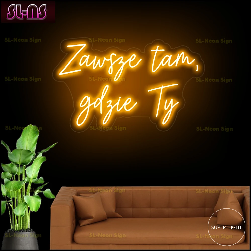 LED Neon Sign Zawsze tam, gdzie Ty 75cm Width Room Home Decoration Neon Sign Custom Neon Light for Birthday Party Gifts
LED Neon Sign Zawsze tam, gdzie Ty 75cm Width Room Home Decoration Neon Sign Custom Neon Light for Birthday Party Gifts
