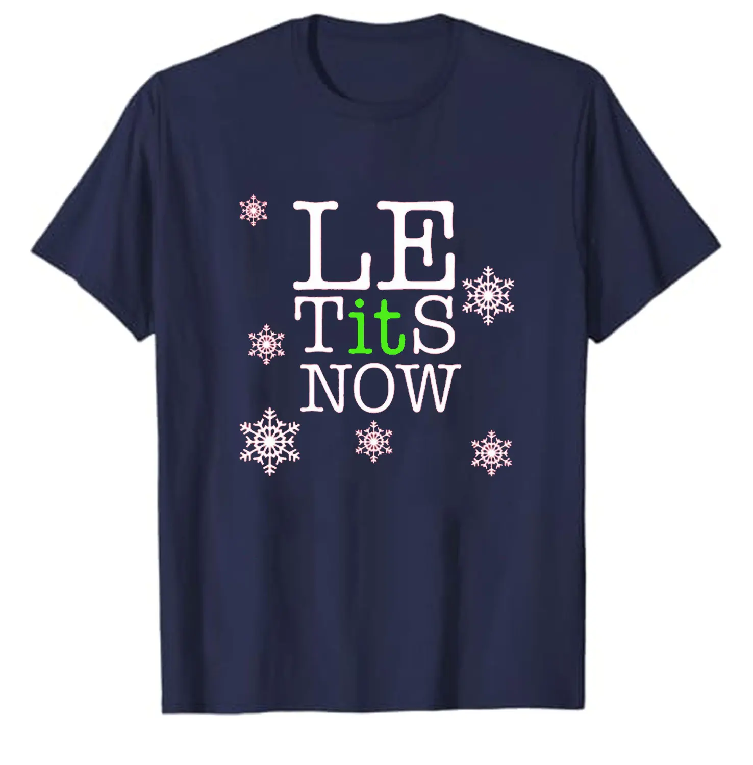 Le Tits Now Let It Snow Funny Simple Letters Printed Men T-shirt Tops Unisex All-match Casual Style High Quality Cotton T Shirt
Le Tits Now Let It Snow Funny Simple Letters Printed Men T-shirt Tops Unisex All-match Casual Style High Quality Cotton T Shirt
