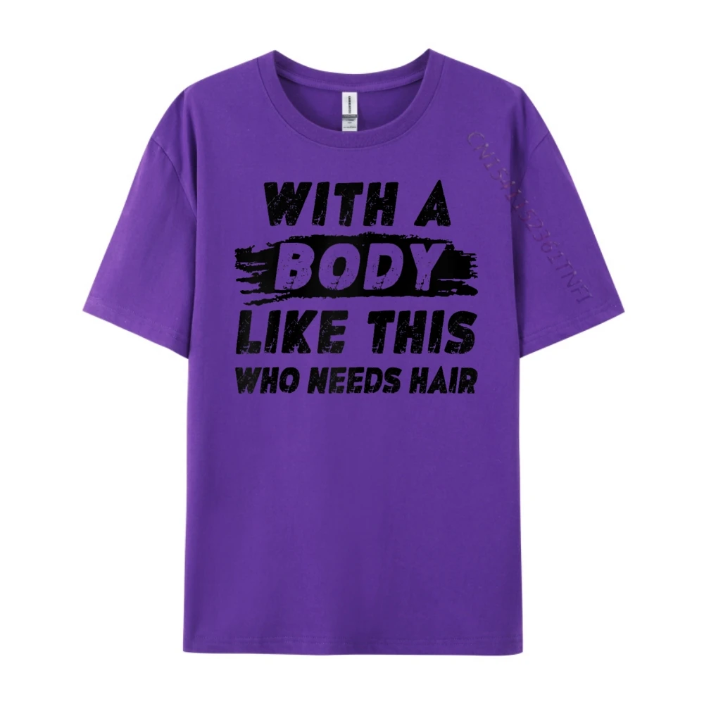 With A Body Like This Who Needs Hair Bald Raglan Men Graphic Tees Autumn Men's Cotton T-Shirt Big Size Graphic
With A Body Like This Who Needs Hair Bald Raglan Men Graphic Tees Autumn Men's Cotton T-Shirt Big Size Graphic
