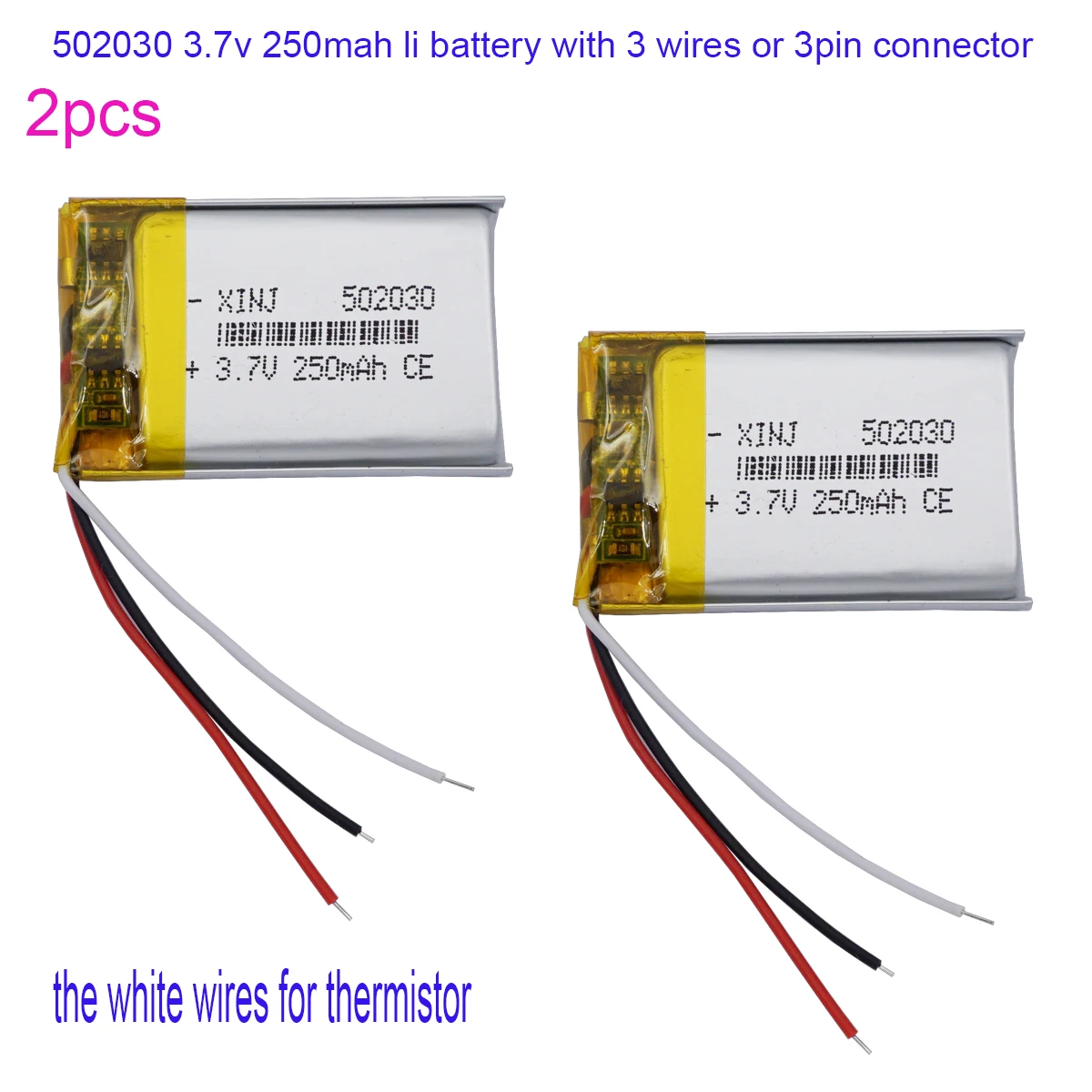 3.7V 250mAh 0.925Wh Li-Polymer Replacement Lipo Rechargeable Battery 502030 JST 3Pin plug NTC Thermistor 3 Wires For GPS Camera
3.7V 250mAh 0.925Wh Li-Polymer Replacement Lipo Rechargeable Battery 502030 JST 3Pin plug NTC Thermistor 3 Wires For GPS Camera
