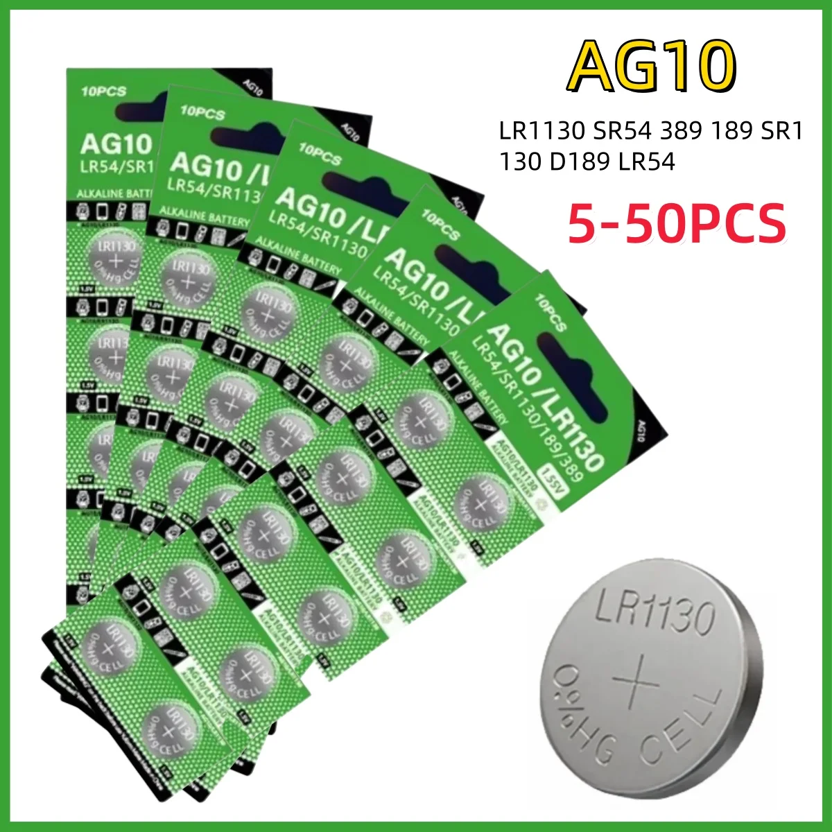 Hot 5-50PCS AG10 LR1130 SR54 389 189 SR1130 D189 LR54 Button Batteries G10A SR1130SW Cell Coin Watch Toys Remote Battery1.55V
Hot 5-50PCS AG10 LR1130 SR54 389 189 SR1130 D189 LR54 Button Batteries G10A SR1130SW Cell Coin Watch Toys Remote Battery1.55V