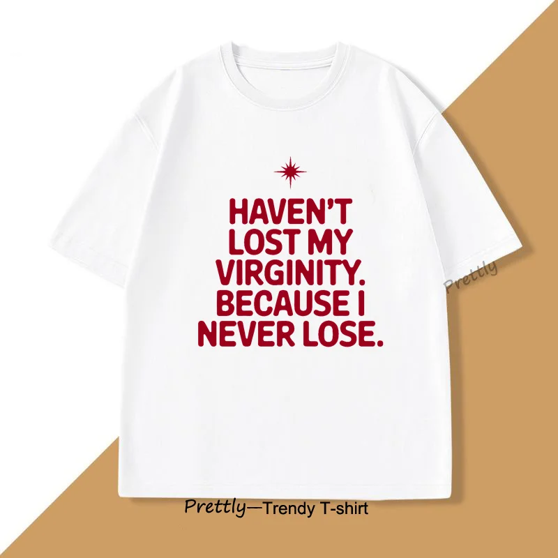 Haven't Lost My Virginity T-Shirt for Men Women Fun Tee Shirt Short Sleeve O-Neck TShirt Cotton Vintage Casual Men's Clothing
Haven't Lost My Virginity T-Shirt for Men Women Fun Tee Shirt Short Sleeve O-Neck TShirt Cotton Vintage Casual Men's Clothing