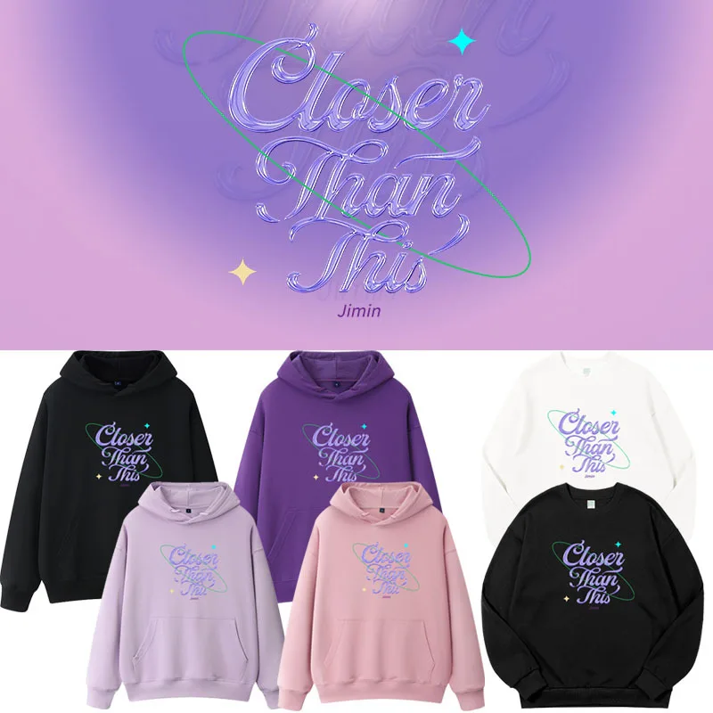 KPOP Jimin Closer Than This Hoodies Korean Popular Fashion Letter Print Hoodie Men Women Autumn Winter Loose Oversize Sweatshirt 
KPOP Jimin Closer Than This Hoodies Korean Popular Fashion Letter Print Hoodie Men Women Autumn Winter Loose Oversize Sweatshirt