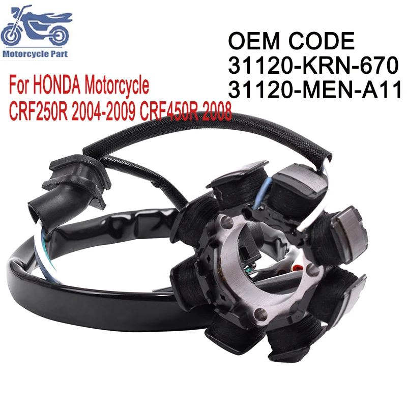 Motorcycle Generator Magneto Stator Coil For HONDA CFR250R 2004-2009 CFR450R 2008 250R 450R 31120-KRN-670 31120-MEN-A11 CRF 250R
Motorcycle Generator Magneto Stator Coil For HONDA CFR250R 2004-2009 CFR450R 2008 250R 450R 31120-KRN-670 31120-MEN-A11 CRF 250R