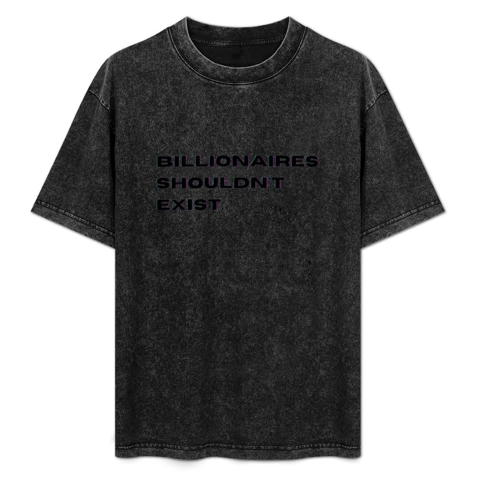Billionaires Shouldn't Exist Black Text Graphic T-Shirt cute clothes korean fashion mens graphic t-shirts anime
Billionaires Shouldn't Exist Black Text Graphic T-Shirt cute clothes korean fashion mens graphic t-shirts anime