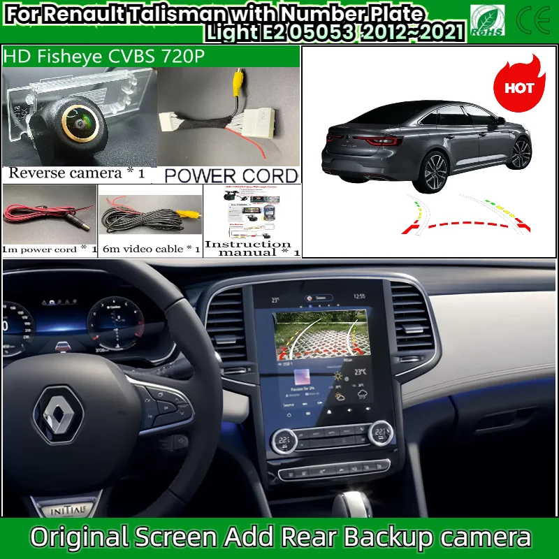 Rear View Camera For Renault Talisman with Number Plate Light E2 05053 2012~2021 Screen Add Backup Reverse Camera HDNight Vision
Rear View Camera For Renault Talisman with Number Plate Light E2 05053 2012~2021 Screen Add Backup Reverse Camera HDNight Vision