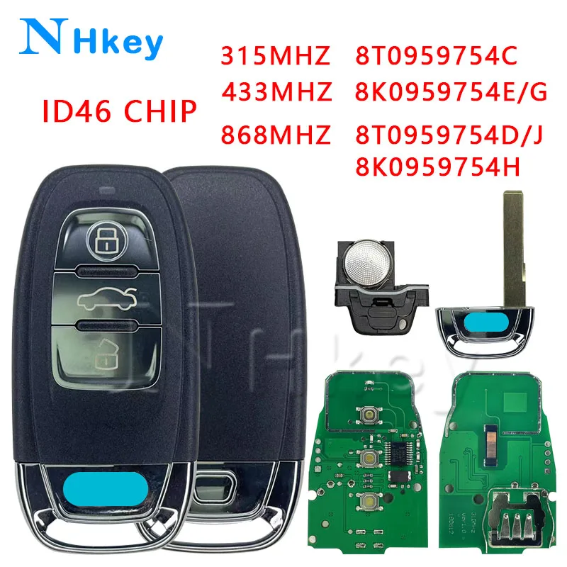 Beautiful key ID46 Chip 315MHz 8T0959754C 433MHz 8K0959754G/E 868MHz 8T0959754D/J 8K0959754H For A4 A4L A5 Q5 2008-2014
Beautiful key ID46 Chip 315MHz 8T0959754C 433MHz 8K0959754G/E 868MHz 8T0959754D/J 8K0959754H For A4 A4L A5 Q5 2008-2014