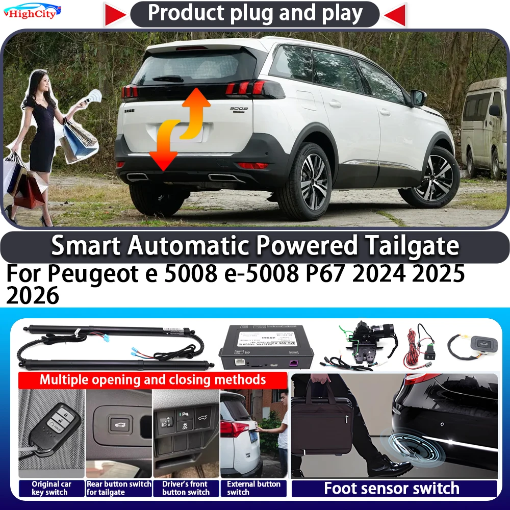 For Peugeot e 5008 e-5008 P67 2024 2025 2026 OEM Smart Automatic Powered Tailgate Key Control Trunk Close Kit Power Tailgate
For Peugeot e 5008 e-5008 P67 2024 2025 2026 OEM Smart Automatic Powered Tailgate Key Control Trunk Close Kit Power Tailgate