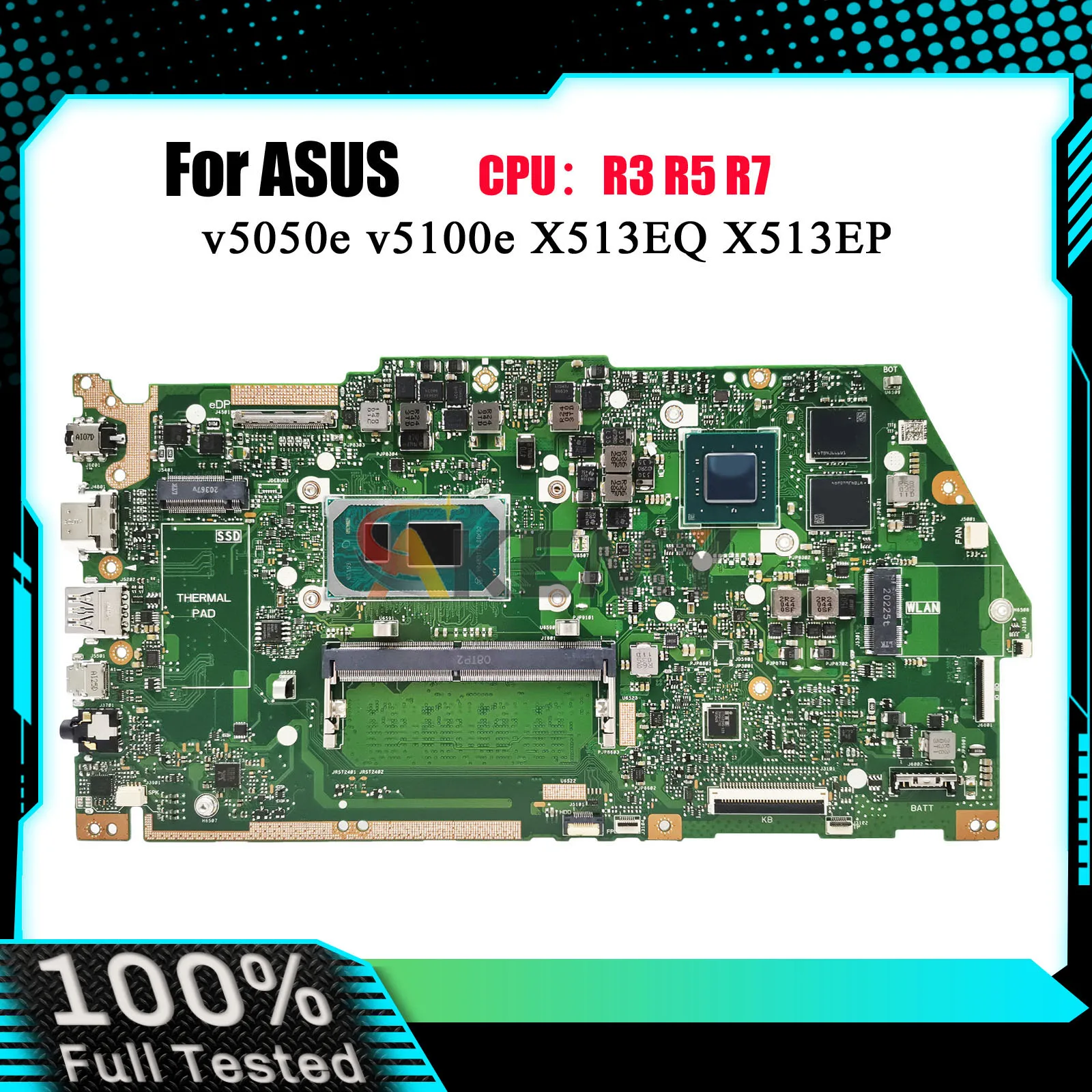 X513EP Laptop Motherboard For ASUS VivoBook X513E v5050e v5100e X513EP X513EQ Notebook Mainboard With R3 R5 R7 CPU 100% tests OK
X513EP Laptop Motherboard For ASUS VivoBook X513E v5050e v5100e X513EP X513EQ Notebook Mainboard With R3 R5 R7 CPU 100% tests OK