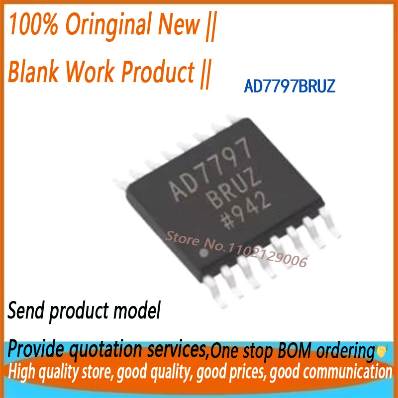 1 шт. новый оригинальный AD7797BRUZ AD7797 TSSOP-16
1 шт. новый оригинальный AD7797BRUZ AD7797 TSSOP-16