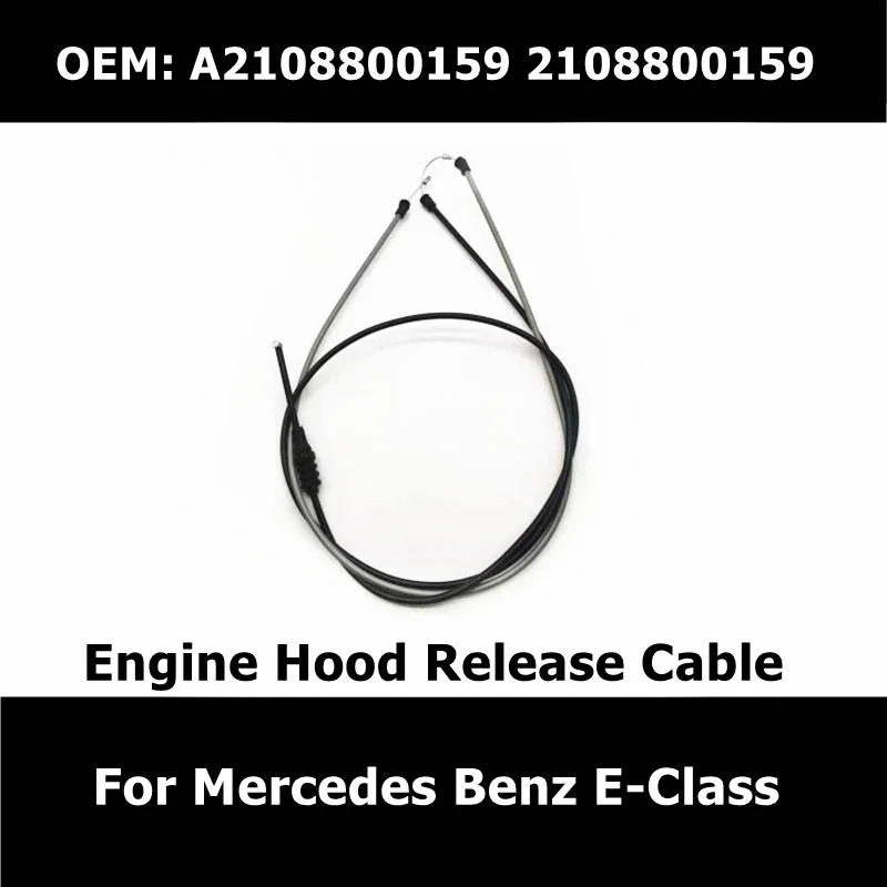 2108800159 A2108800159 Car Accessories Front Engine Hood Release Cable For Mercedes Benz E-Class E200 E220 E250
2108800159 A2108800159 Car Accessories Front Engine Hood Release Cable For Mercedes Benz E-Class E200 E220 E250