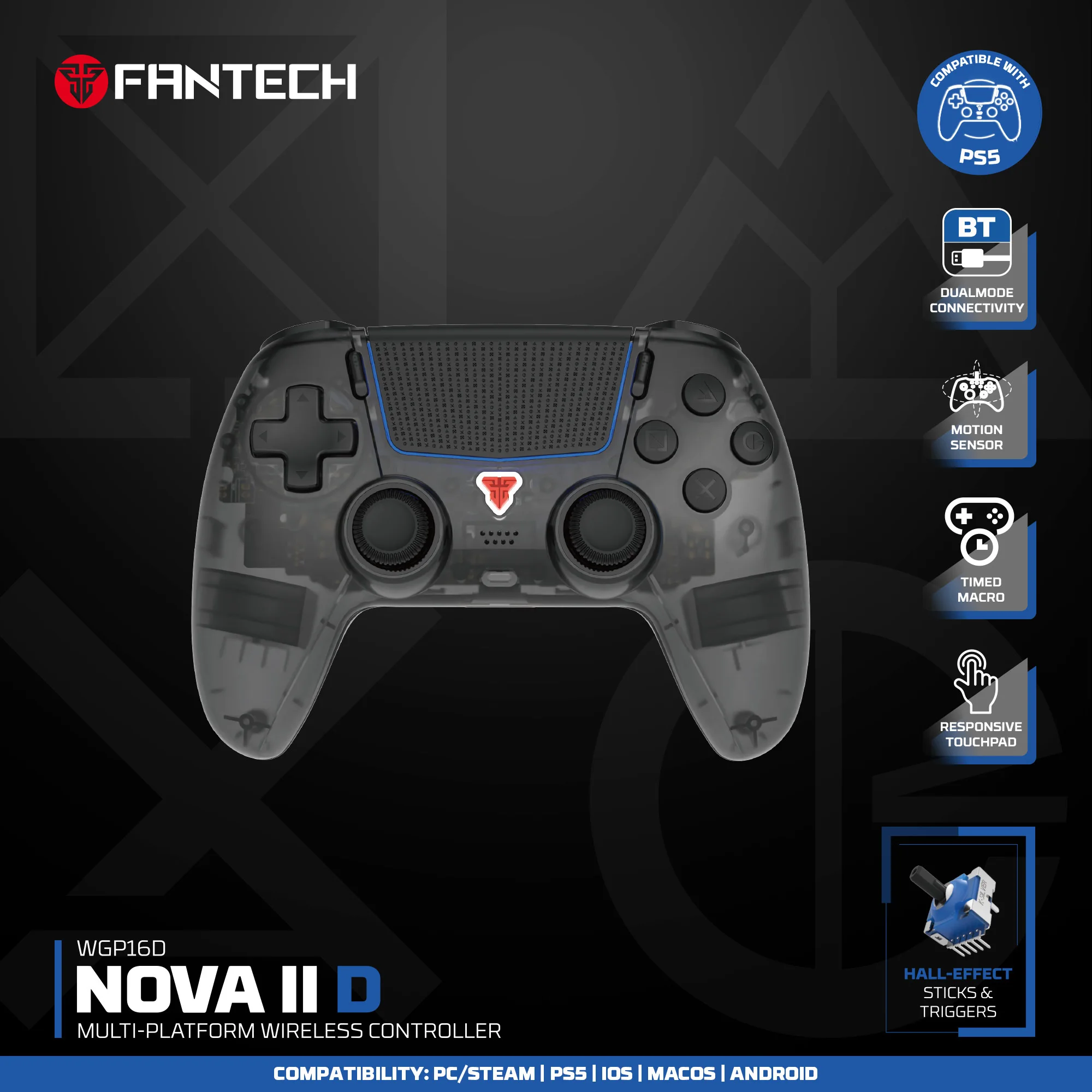 FANTECH NOVA IID WGP16D for PS5 Wireless Game Controller Hall Joystick and Trigger Touchpad and Speaker BT5.3 and Wired Gamepad
FANTECH NOVA IID WGP16D for PS5 Wireless Game Controller Hall Joystick and Trigger Touchpad and Speaker BT5.3 and Wired Gamepad
