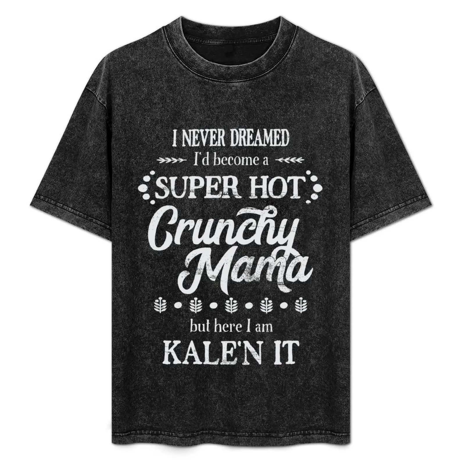 Crunchy Mama Kale'n It Pun T-Shirt Big Size Short Sleeve Tee for Men
Crunchy Mama Kale'n It Pun T-Shirt Big Size Short Sleeve Tee for Men
