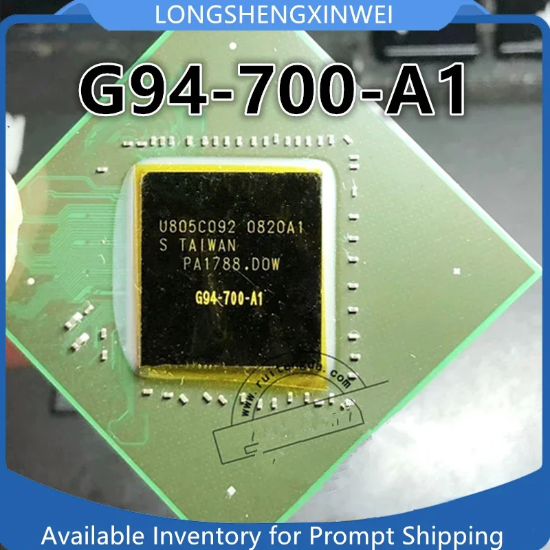 1PCS Original G94-300-A1 G94-701-A1 G94-700-A1 G94-650-A1 BGA New IC Chip in Stock
1PCS Original G94-300-A1 G94-701-A1 G94-700-A1 G94-650-A1 BGA New IC Chip in Stock