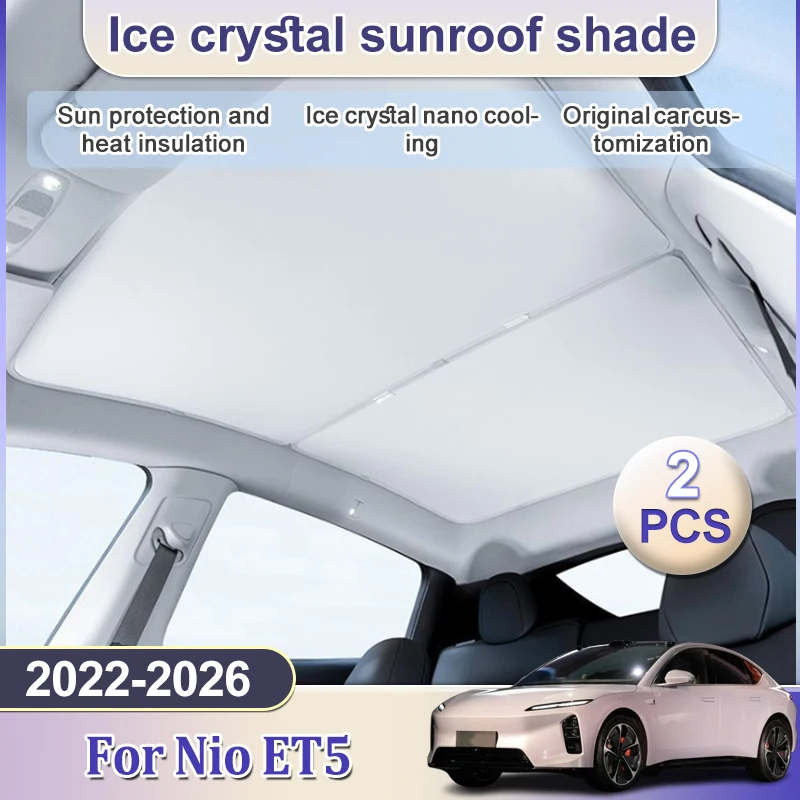 Ice Crystal Sunshades For Nio ET5 Car Accessories 2022-2026 Sun Shades Glass Roof Sunshade Front Rear Sunroof Skylight Car Tools
Ice Crystal Sunshades For Nio ET5 Car Accessories 2022-2026 Sun Shades Glass Roof Sunshade Front Rear Sunroof Skylight Car Tools