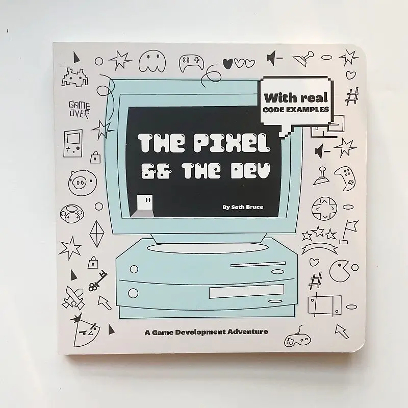Детская английская книга программирования The Pixel the Dev A Game Development Adventure
Детская английская книга программирования The Pixel the Dev A Game Development Adventure