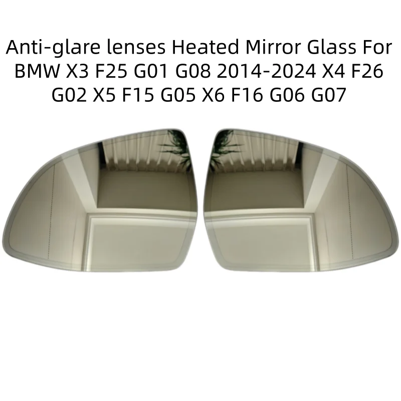 Anti-glare lenses Heated Mirror Glass For BMW X3 F25 G01 G08 2014-2024 X4 F26 G02 X5 F15 G05 X6 F16 G06 G07 Only Left-hand Car
Anti-glare lenses Heated Mirror Glass For BMW X3 F25 G01 G08 2014-2024 X4 F26 G02 X5 F15 G05 X6 F16 G06 G07 Only Left-hand Car
