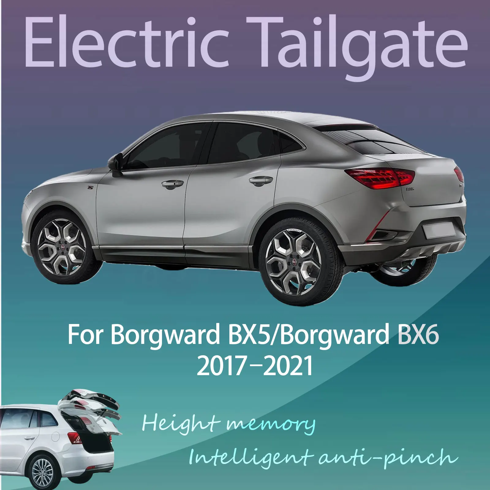 For Borgward BX5/Borgward BX6 2017–2021 Electric Tailgate with Sensor Trunk Anti-pinch Memory Height Intelligent Operation
For Borgward BX5/Borgward BX6 2017–2021 Electric Tailgate with Sensor Trunk Anti-pinch Memory Height Intelligent Operation