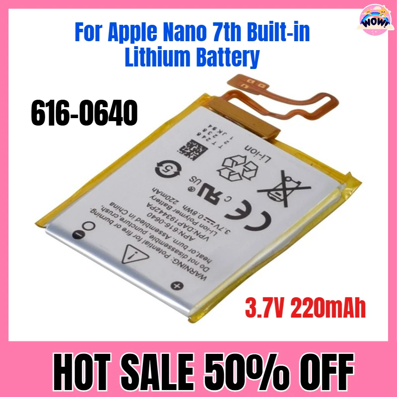 3.7V 220mAh for Apple Nano 7th 616-0640 Built-in Lithium Battery
3.7V 220mAh for Apple Nano 7th 616-0640 Built-in Lithium Battery