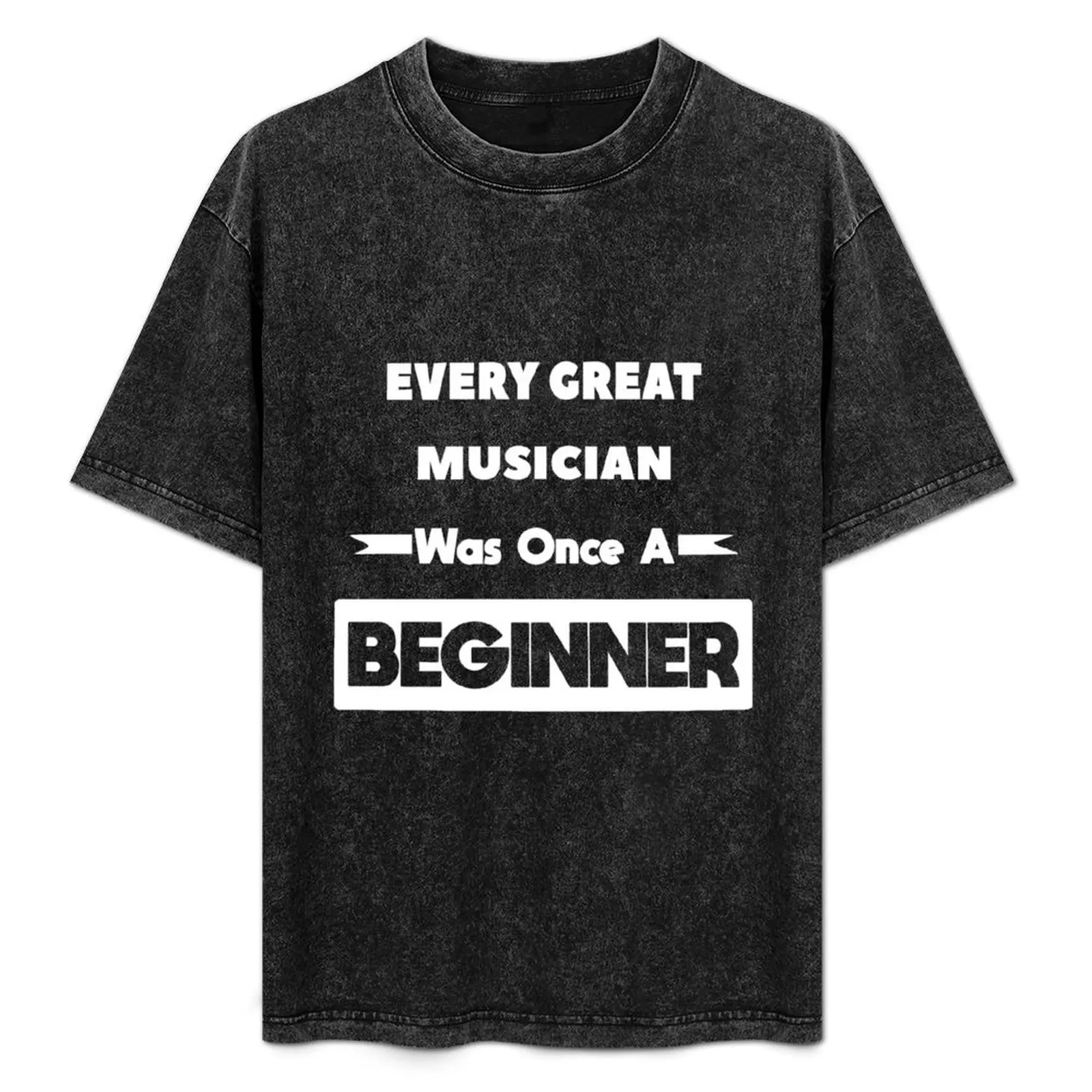 Every Great Musician Was Once A Beginner T-Shirt Casual Everyday Wear T-Shirt
Every Great Musician Was Once A Beginner T-Shirt Casual Everyday Wear T-Shirt