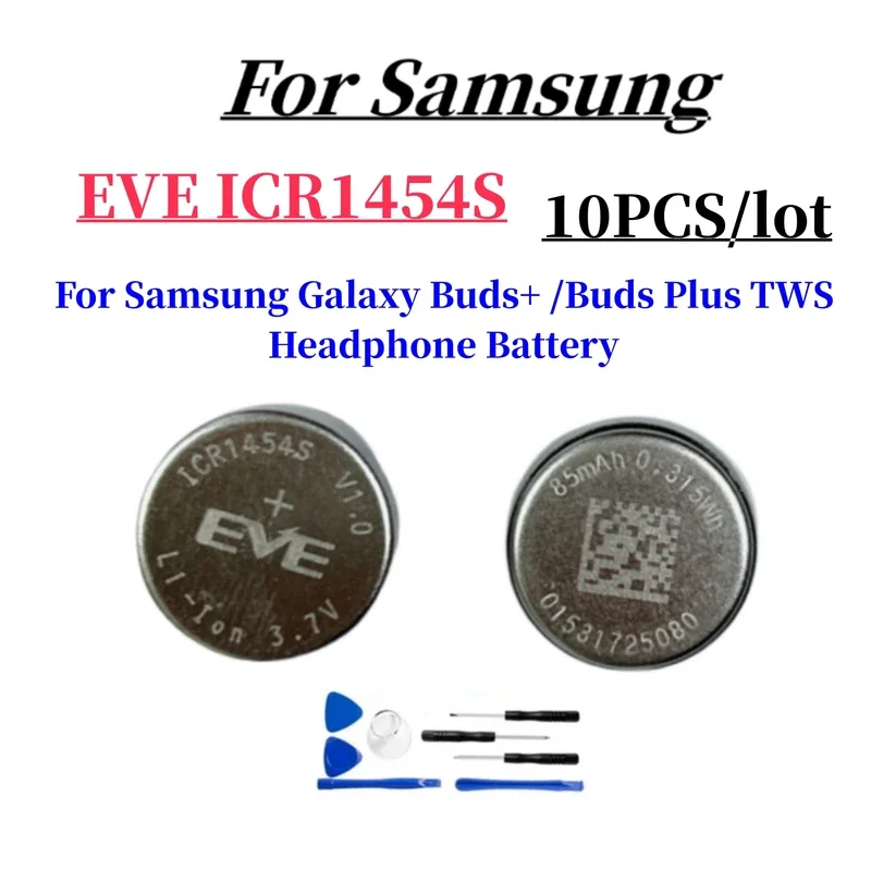10 шт./лот, сменный аккумулятор EVE ICR1454S 1454 3,7 В 85 мАч для Samsung Galaxy Buds +/Buds Plus TWS, аккумулятор для наушников + бесплатный инструмент
10 шт./лот, сменный аккумулятор EVE ICR1454S 1454 3,7 В 85 мАч для Samsung Galaxy Buds +/Buds Plus TWS, аккумулятор для наушников + бесплатный инструмент