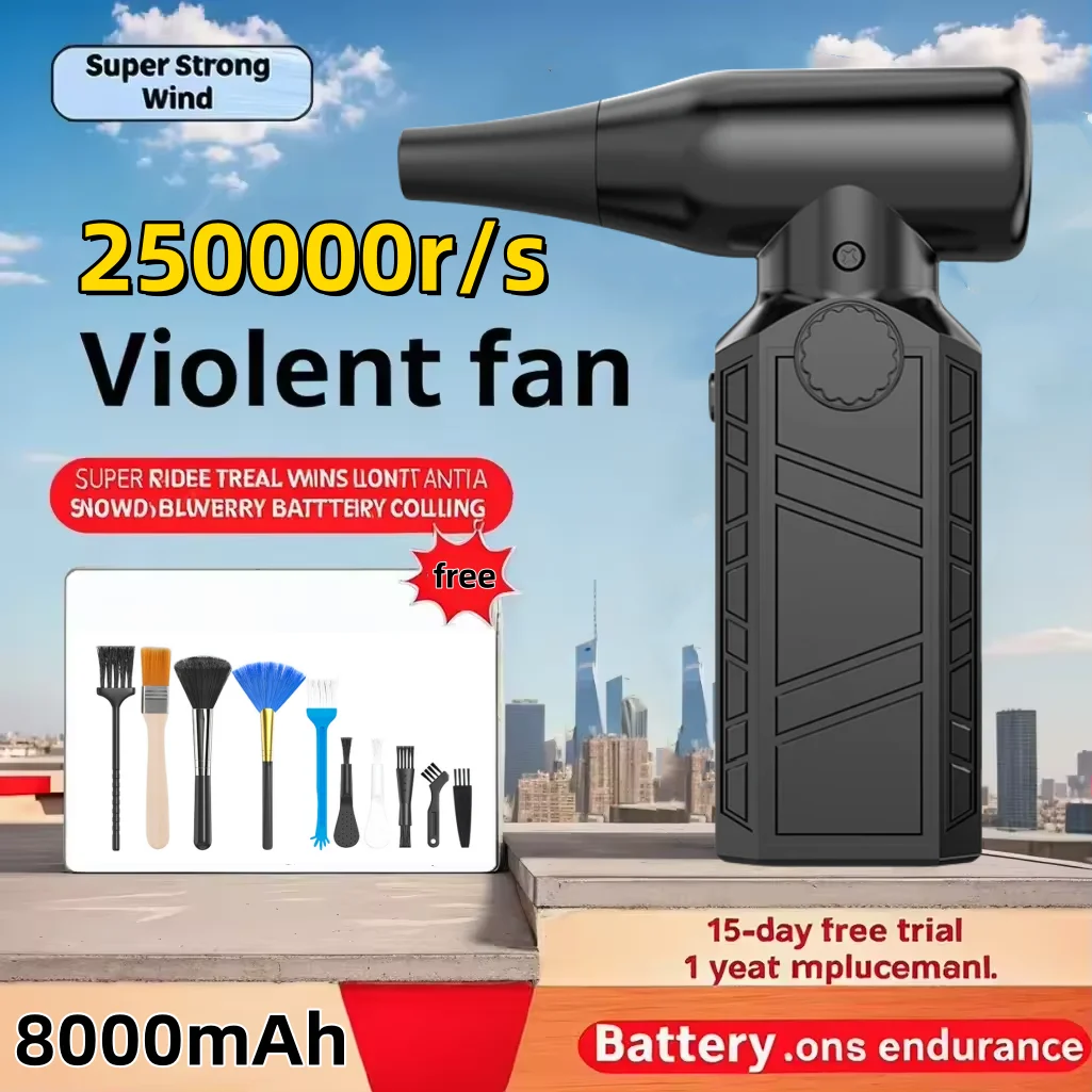Violent Fan 250000RPM Powerful Air Blower Vacuum Dust Cleaner Type-C Charging Strong Winds 52m/s Brushless Turbo Jet Blower Gun
Violent Fan 250000RPM Powerful Air Blower Vacuum Dust Cleaner Type-C Charging Strong Winds 52m/s Brushless Turbo Jet Blower Gun