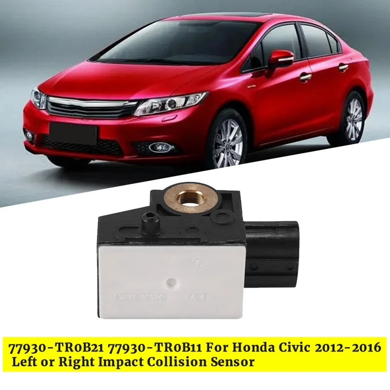 Car Front Impact Sensor 77930TR0B21 77930-TR0B11 For Honda Civic 2012-2016 Left Or Right Impact Collision Sensor Accessories
Car Front Impact Sensor 77930TR0B21 77930-TR0B11 For Honda Civic 2012-2016 Left Or Right Impact Collision Sensor Accessories