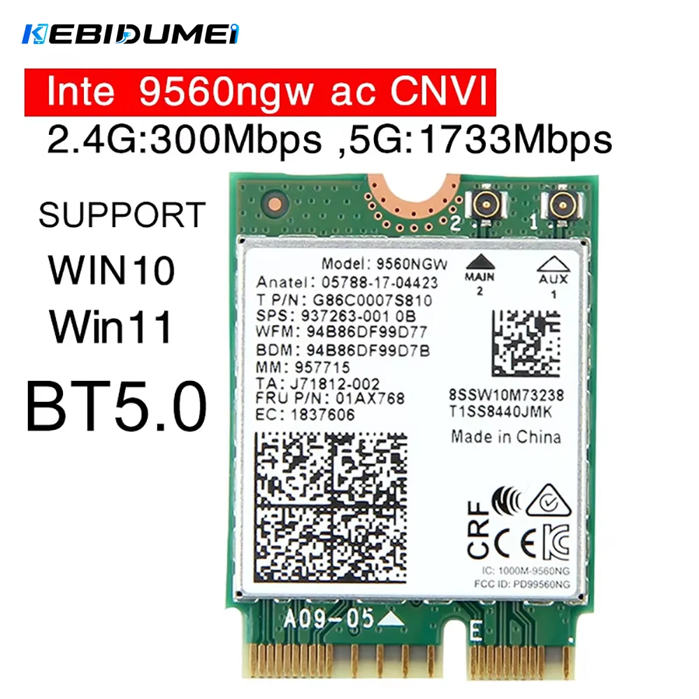 KEBIDUMEI 9560NGW WiFi Card 2000Mbps Wireless AC 9560 Dual Band 2.4G 5G BT 5.0 Wireless Adapter 802.11Ac M.2 CNVI Network Card
KEBIDUMEI 9560NGW WiFi Card 2000Mbps Wireless AC 9560 Dual Band 2.4G 5G BT 5.0 Wireless Adapter 802.11Ac M.2 CNVI Network Card