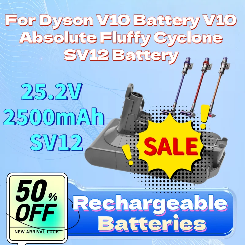High-Quality New Replacement Battery for Dyson V10 Battery V10 Absolute Fluffy Cyclone SV12 Battery 25.2V 2500mAh SV12
High-Quality New Replacement Battery for Dyson V10 Battery V10 Absolute Fluffy Cyclone SV12 Battery 25.2V 2500mAh SV12