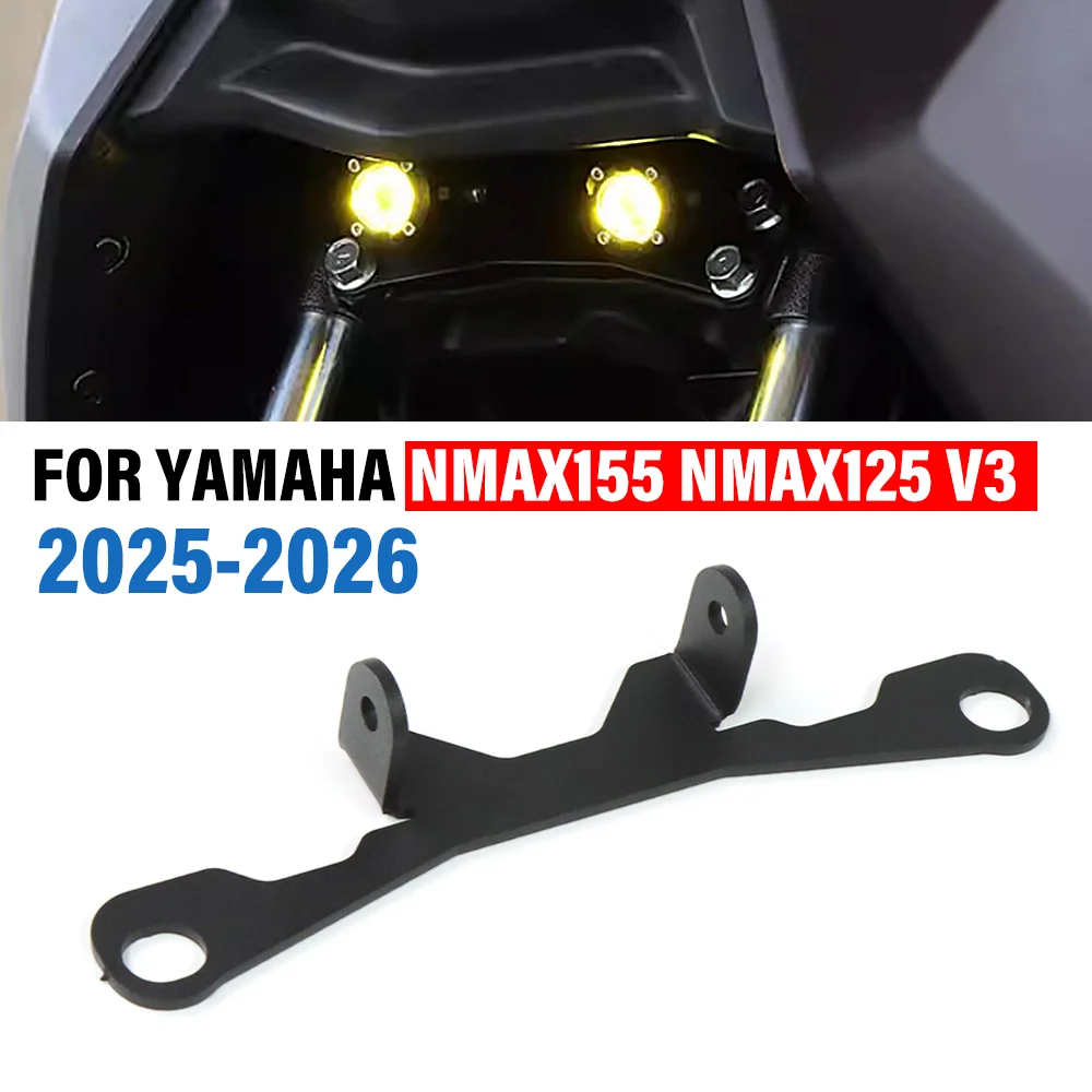 FOR YAMAHA NMAX155 N-MAX NMAX125 V3 2025-2026 Motorcycle Light Fog Lamp Holder Spotlight Bracket Auxiliary Light Mount Support
FOR YAMAHA NMAX155 N-MAX NMAX125 V3 2025-2026 Motorcycle Light Fog Lamp Holder Spotlight Bracket Auxiliary Light Mount Support