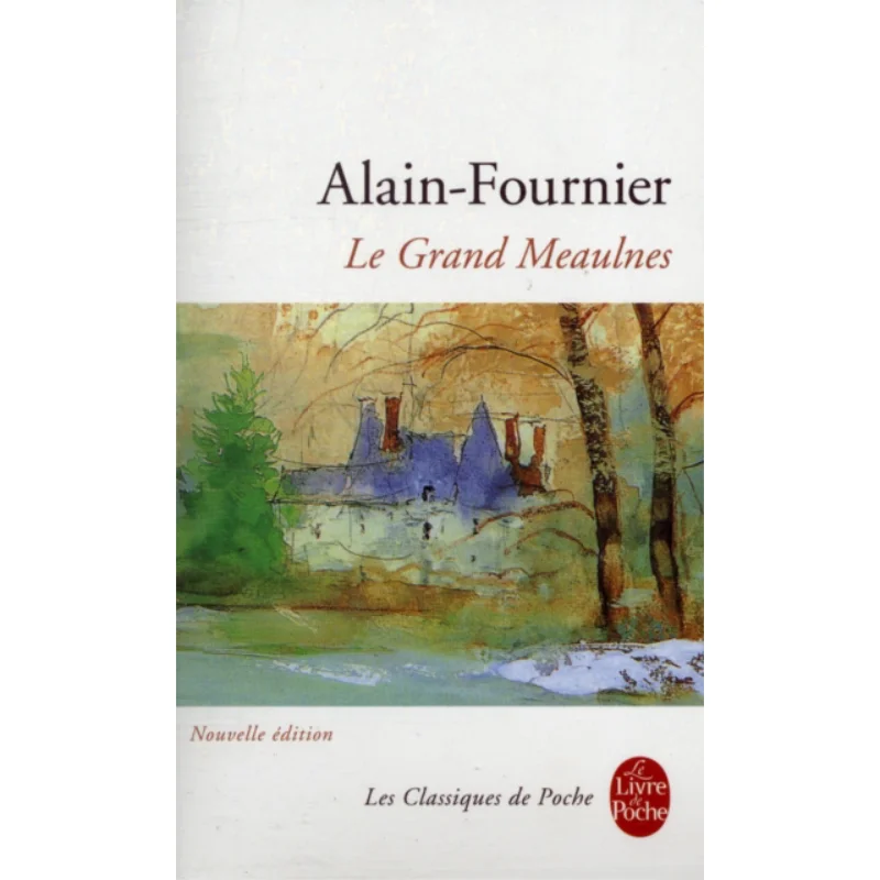 Книга Le Grand Meaulnes Fournier Alain Le Livre De Poche 9782253082644
Книга Le Grand Meaulnes Fournier Alain Le Livre De Poche 9782253082644