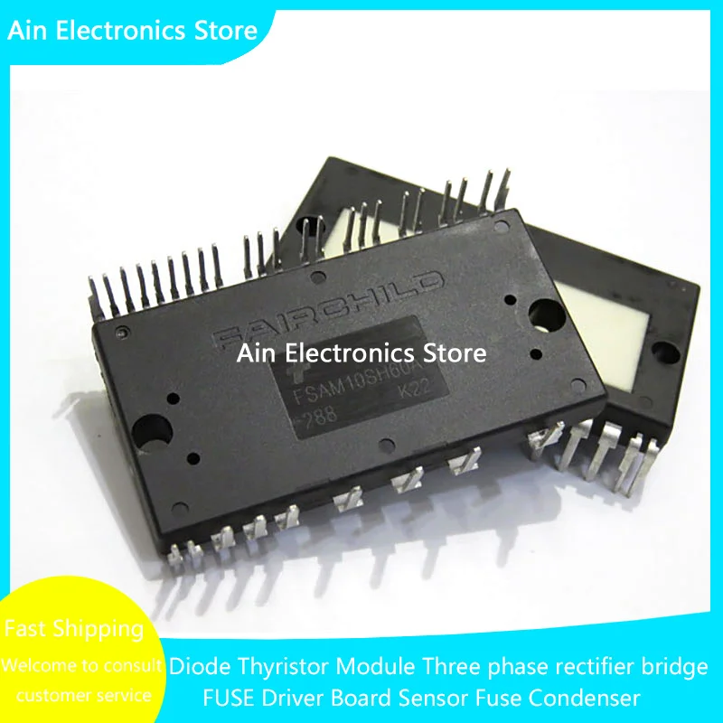 FSAM10SM60A FSAM15SM60A FSAM20SM60A FSAM30SM60A FSAM50SH60A FSAM10SH60A FSAM15SH60A FSAM20SH60A FSAM30SH60A NEW IGBT MODULE
FSAM10SM60A FSAM15SM60A FSAM20SM60A FSAM30SM60A FSAM50SH60A FSAM10SH60A FSAM15SH60A FSAM20SH60A FSAM30SH60A NEW IGBT MODULE