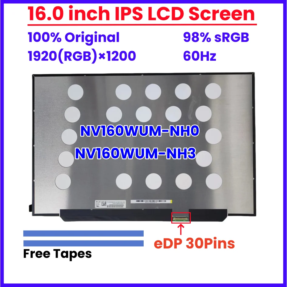 16-дюймовый ЖК-экран для ноутбука NV160WUM-NH0 NV160WUM-NH3 NV160WUM NH0 NV160WUM NH3 Матричная панель дисплея 1920x1200 98% sRGB eDP 30 контактов
16-дюймовый ЖК-экран для ноутбука NV160WUM-NH0 NV160WUM-NH3 NV160WUM NH0 NV160WUM NH3 Матричная панель дисплея 1920x1200 98% sRGB eDP 30 контактов