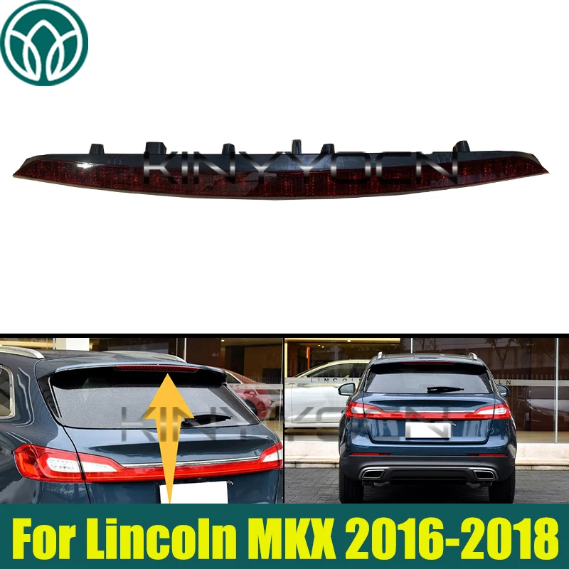 Задний стоп-сигнал с высоким креплением для Lincoln MKX 2016 2017 2018, третий дополнительный светодиодный стоп-сигнал
Задний стоп-сигнал с высоким креплением для Lincoln MKX 2016 2017 2018, третий дополнительный светодиодный стоп-сигнал