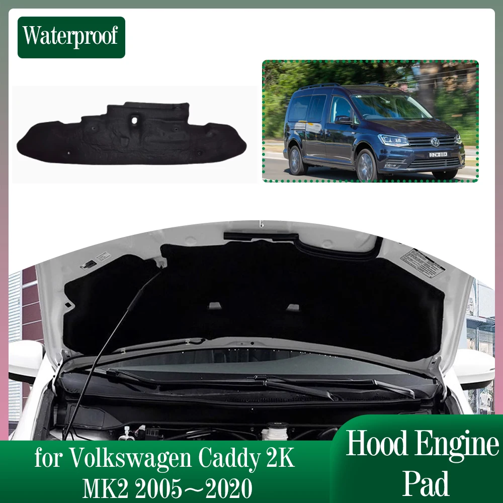Car Hood Engine Insulation for Volkswagen VW Caddy 2K MK2 2005~2020 2006 2007 Soundproof Heat Cotton Pad Liner Cover Accessories
Car Hood Engine Insulation for Volkswagen VW Caddy 2K MK2 2005~2020 2006 2007 Soundproof Heat Cotton Pad Liner Cover Accessories