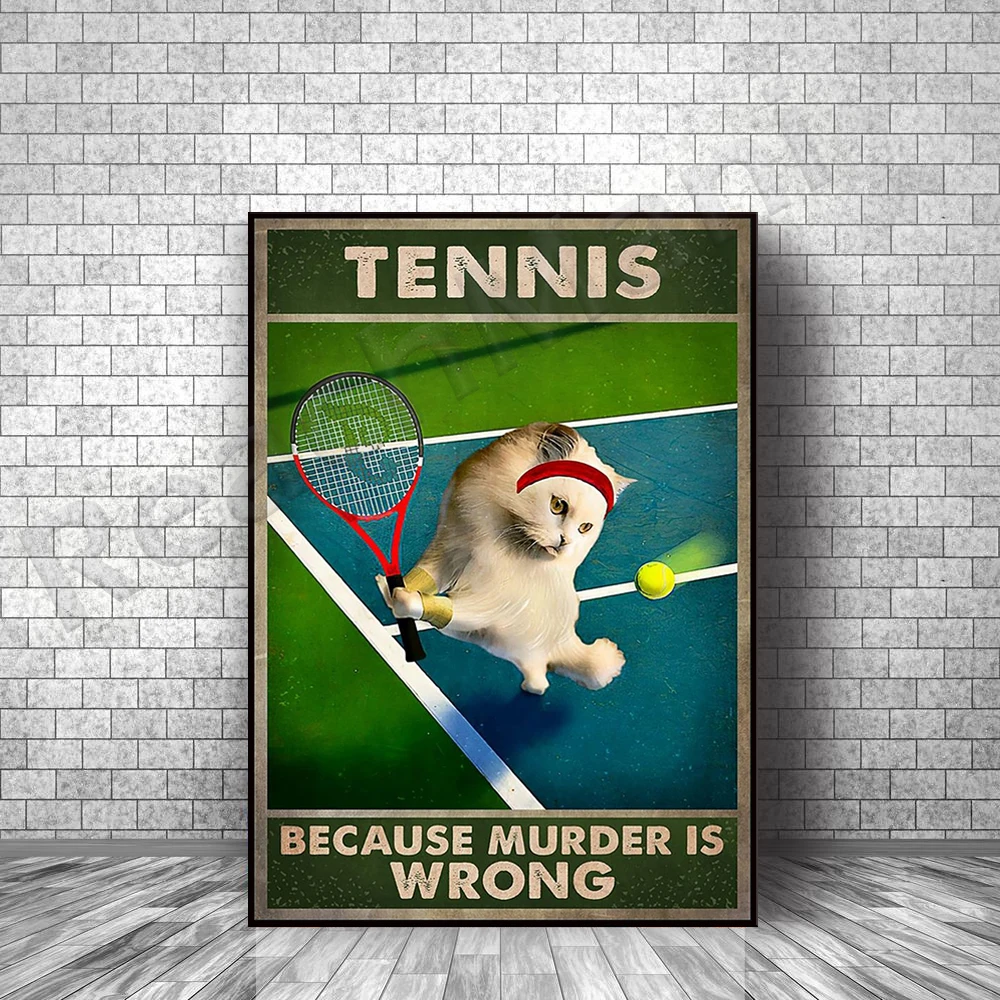 Tennis because murder is wrong cats play tennis wall art deco typographic poster for tennis lovers
Tennis because murder is wrong cats play tennis wall art deco typographic poster for tennis lovers