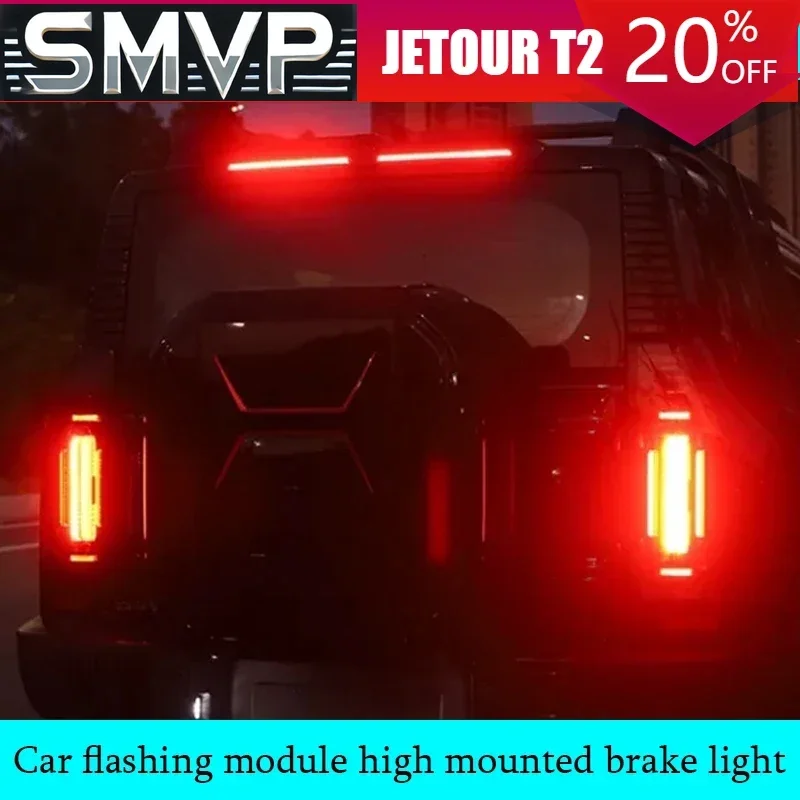 For Jetour Traveler T2 2023-2025 Car Flashing Module High Mounted Brake Light Breathing Tail Light Auto Module Accessories
For Jetour Traveler T2 2023-2025 Car Flashing Module High Mounted Brake Light Breathing Tail Light Auto Module Accessories