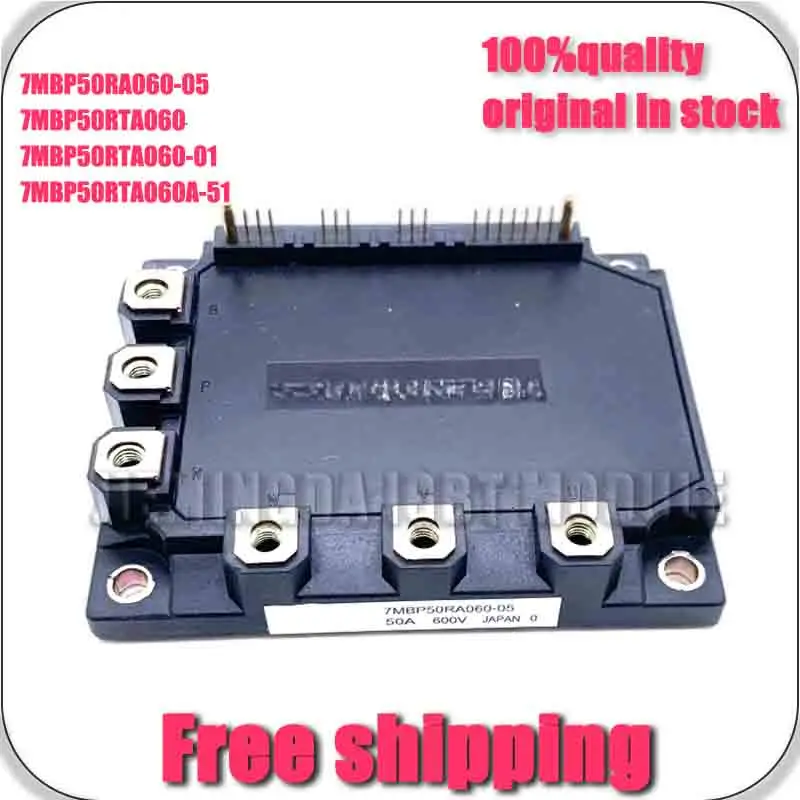 7MbP50RA060-05 7MBP50RTA060-01 7MBP50RA060-55 7MBP50RTA060A-51 7MBP50RA060-01 7MBP50RTA060 NEW AND ORIGINAL MODULE
7MbP50RA060-05 7MBP50RTA060-01 7MBP50RA060-55 7MBP50RTA060A-51 7MBP50RA060-01 7MBP50RTA060 NEW AND ORIGINAL MODULE