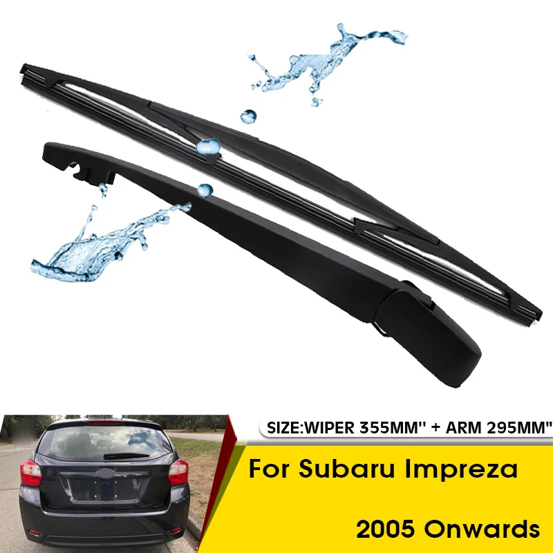 Car Wiper Blade For Subaru Impreza 2005 Onwards Rear Back Windshield Windscreen Rear Wiper 355mm+Arm 295mm Car Accessories
Car Wiper Blade For Subaru Impreza 2005 Onwards Rear Back Windshield Windscreen Rear Wiper 355mm+Arm 295mm Car Accessories