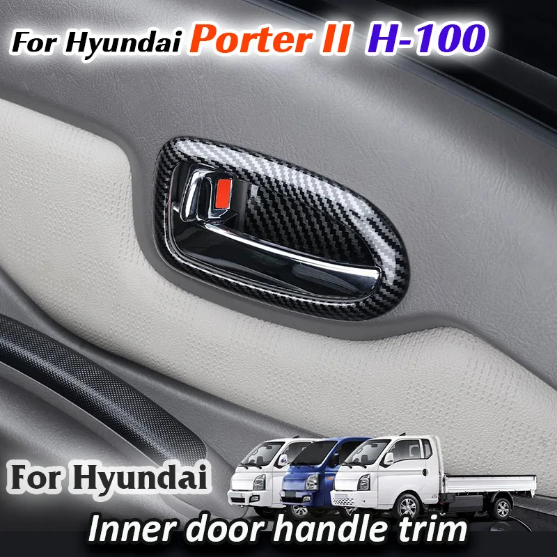 For Hyundai Porter II 2 H100 HR 2004 2022 Car Inner door handle Bowl Trim Frame Sticker Cover Interior Decoration Accessories
For Hyundai Porter II 2 H100 HR 2004 2022 Car Inner door handle Bowl Trim Frame Sticker Cover Interior Decoration Accessories