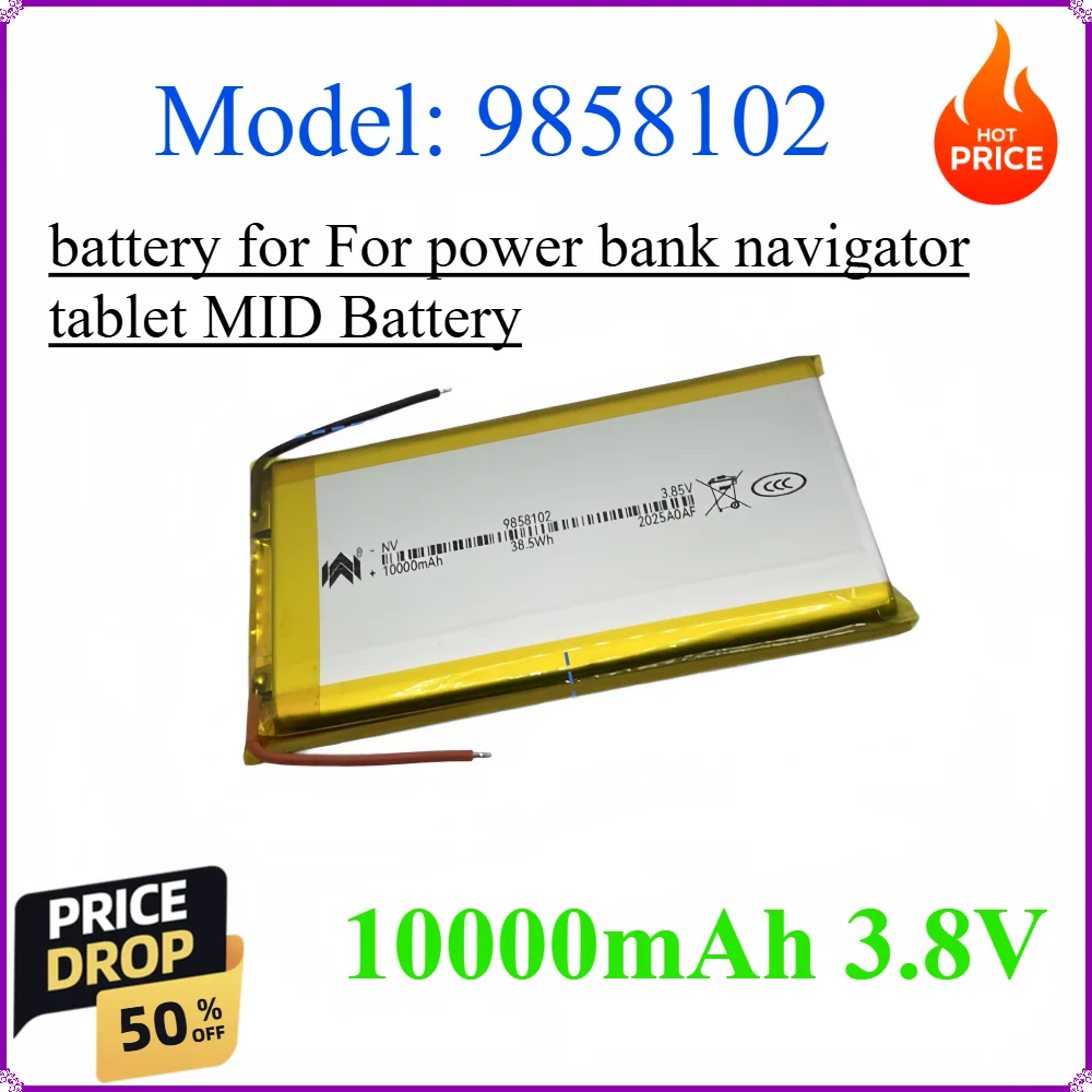 9858102 10000mAh 3.8V Li polymer lithium battery for For power bank navigator tablet MID Battery
9858102 10000mAh 3.8V Li polymer lithium battery for For power bank navigator tablet MID Battery