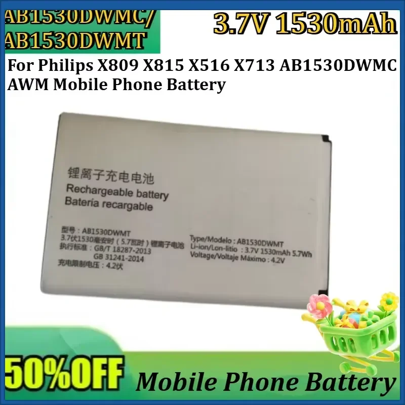 New AB1530DWMC/AB1530DWMT 3.7V 1530mAh High Quality Battery For Philips X809 X815 X516 X713 AB1530DWMC AWM Mobile Phone
New AB1530DWMC/AB1530DWMT 3.7V 1530mAh High Quality Battery For Philips X809 X815 X516 X713 AB1530DWMC AWM Mobile Phone
