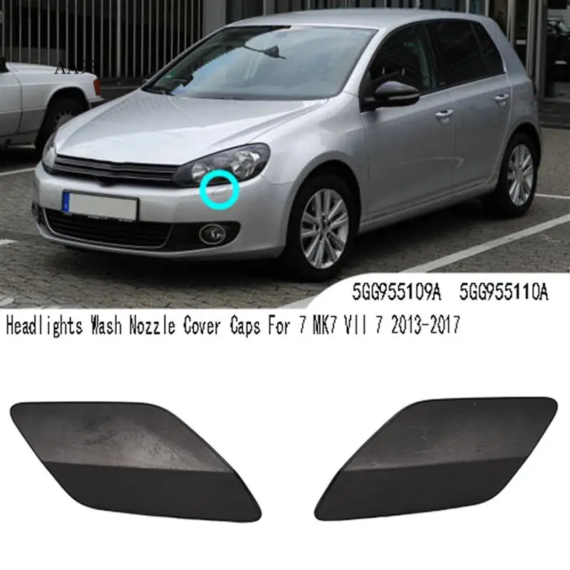 AA-2X колпачки насадки для мытья передних фар для VW Golf 7 MK7 VII 7 2013-2017 5GG955109A 5GG955110A
AA-2X колпачки насадки для мытья передних фар для VW Golf 7 MK7 VII 7 2013-2017 5GG955109A 5GG955110A