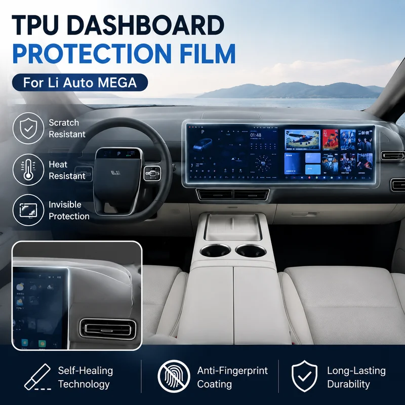 TPU Dashboard Protection Film for Li Auto MEGA - Heat-Resistant, Scratch-Proof Interior Trim Cover, Replacement Parts
TPU Dashboard Protection Film for Li Auto MEGA - Heat-Resistant, Scratch-Proof Interior Trim Cover, Replacement Parts