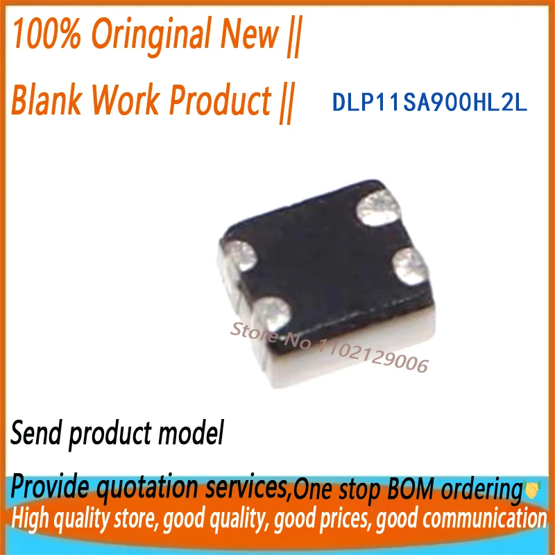 (100PCS) DLP11SA900HL2L DLP11SA350HL2L DLP11SA670HL2L DLP11TB800UL2L DLP11RB400UL2L DLP11RB150UL2L DLP1NDN900HL4L
(100PCS) DLP11SA900HL2L DLP11SA350HL2L DLP11SA670HL2L DLP11TB800UL2L DLP11RB400UL2L DLP11RB150UL2L DLP1NDN900HL4L