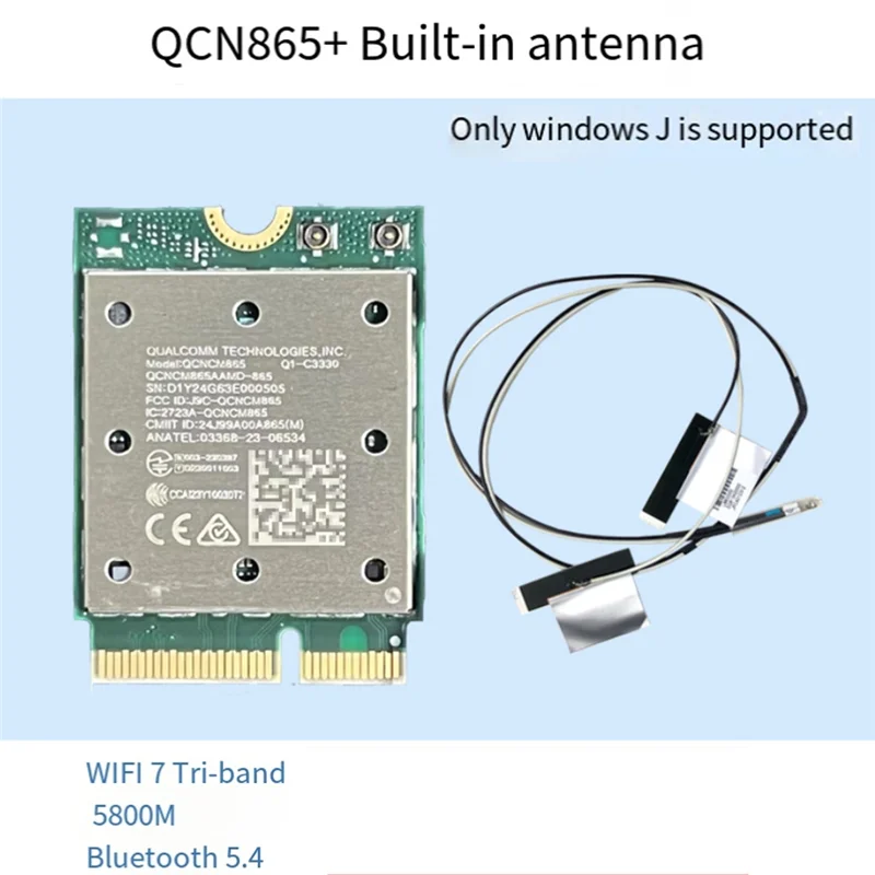 A45F-Wifi7 Tri Band QCNCM865 Bluetooth 5.4 Wireless Wifi Card Tri Band 2.4G/5G/6Ghz Network Wireless Adapter For Win11
A45F-Wifi7 Tri Band QCNCM865 Bluetooth 5.4 Wireless Wifi Card Tri Band 2.4G/5G/6Ghz Network Wireless Adapter For Win11